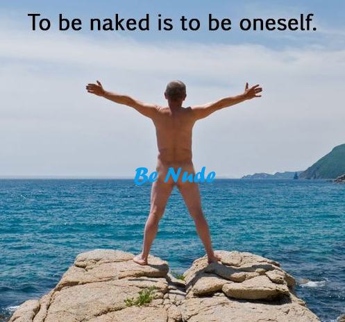 To be naked is to be oneself 